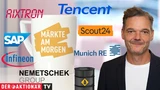 DAX: Märkte am Morgen: DAX startet freundlich; CXMT‑IPO, Tencent, SAP, Aixtron, Scout24, MunichRe im Fokus
