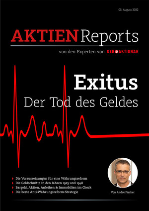Aktien-Reports - Exitus – Der Tod des Geldes