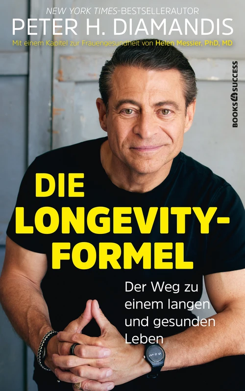 Peter H. Diamandis: Die Longevity-Formel