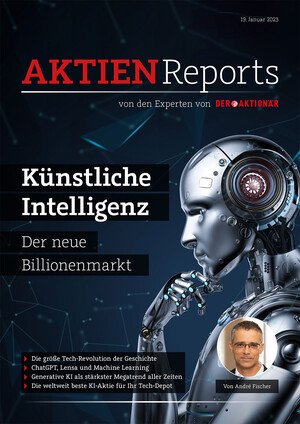 Aktien-Reports - Künstliche Intelligenz – der neue Billionenmarkt