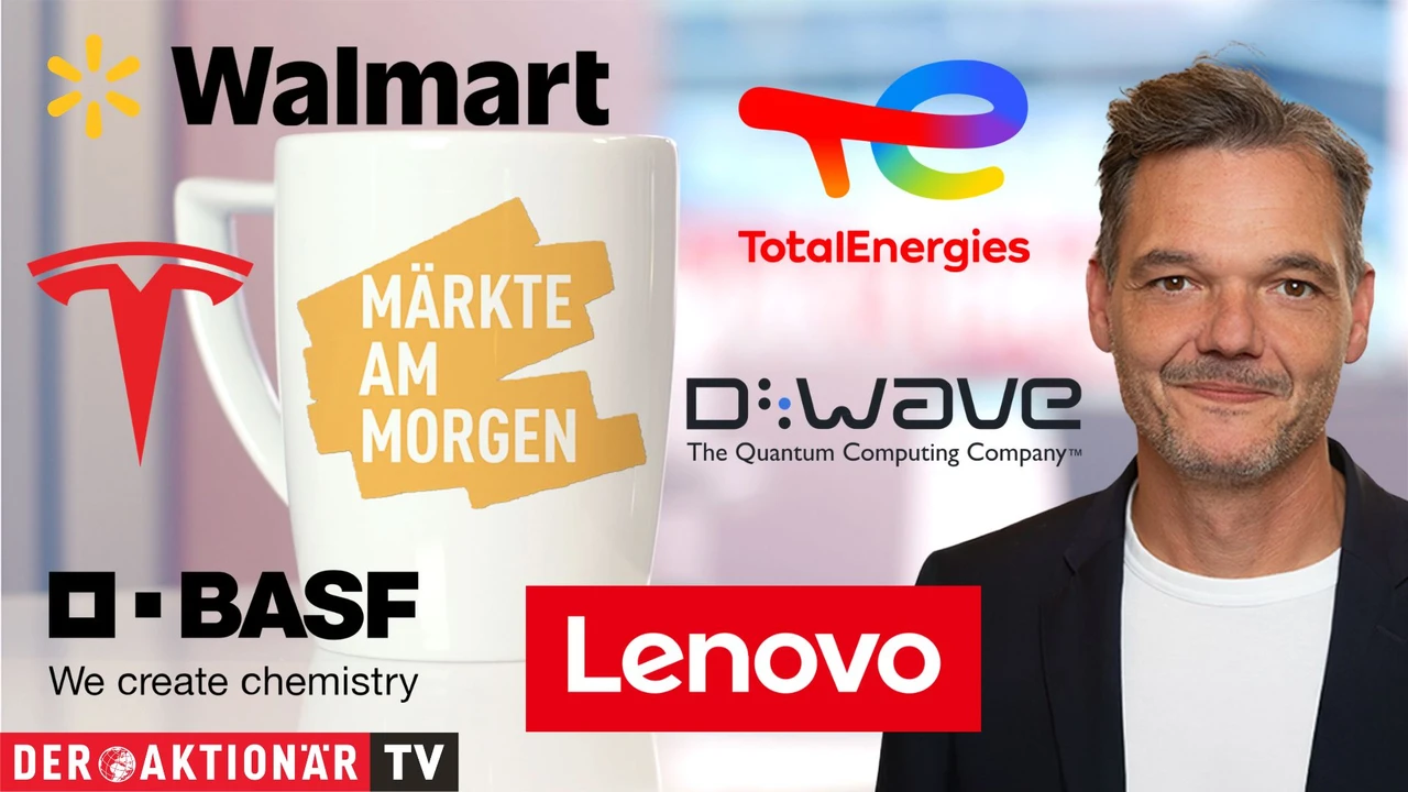 Märkte am Morgen: DAX startet im Plus; Öl, Walmart, Tesla, D‑Wave Quantum, TotalEnergies, BASF, Lenovo, Vonovia, Evonik im Fokus