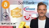 DAX: Märkte am Morgen: DAX nach Iran‑Deal vor Sprung auf 25.000 Punkte; Öl, Gold, Bitcoin, Nikkei‑225, SpaceX, Softbank, Rheinmetall, Infineon, Tui, Lufthansa, ASML im Fokus