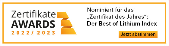 Abstimmung für die Zertifikate Awards 2022/23 - jetzt für den Best of Lithium Index abstimmen.