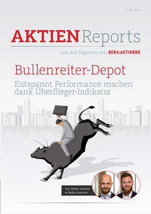 Aktien-Reports - Bullenreiter-Depot: Entspannt Performance machen dank Überflieger-Indikator