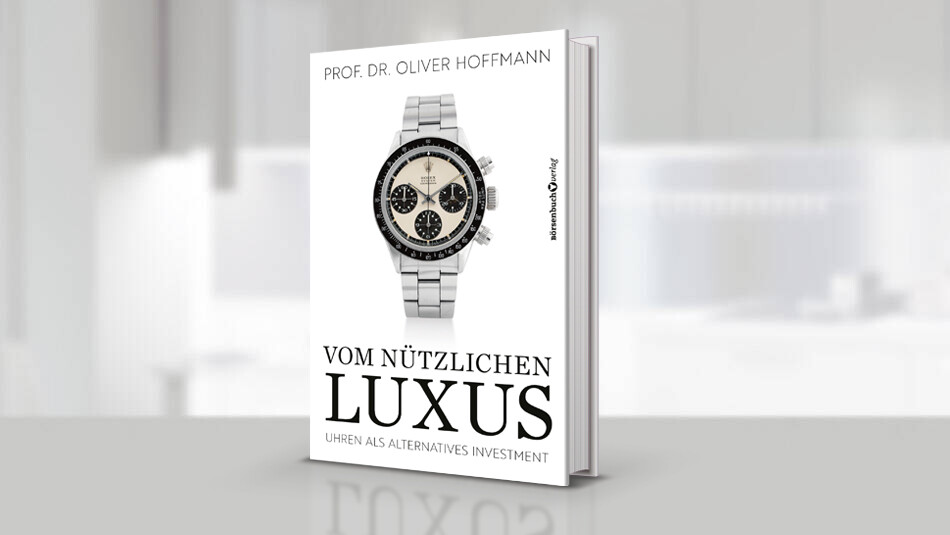 „Vom nützlichen Luxus“: Börsenbuchverlag veröffentlicht Standardwerk zum Uhreninvestment