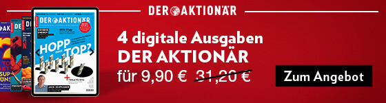 DER AKTIONÄR im digitalen Probeabo 4 Magazin-Ausgaben für 9,90 Euro