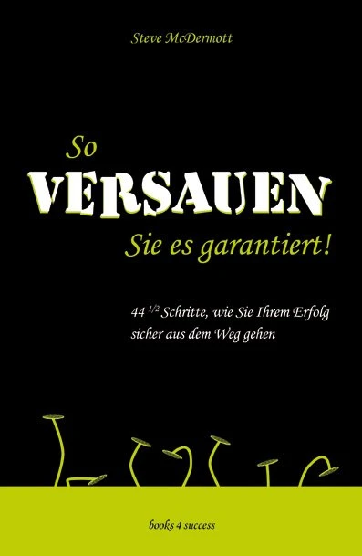 So versauen Sie es garantiert!