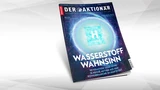 E-Wasserstoff Europa Index: Wasserstoff‑Wahnsinn: Revolution oder Hype? 13 heiße Aktien aus der Power‑Branche im Härtetest