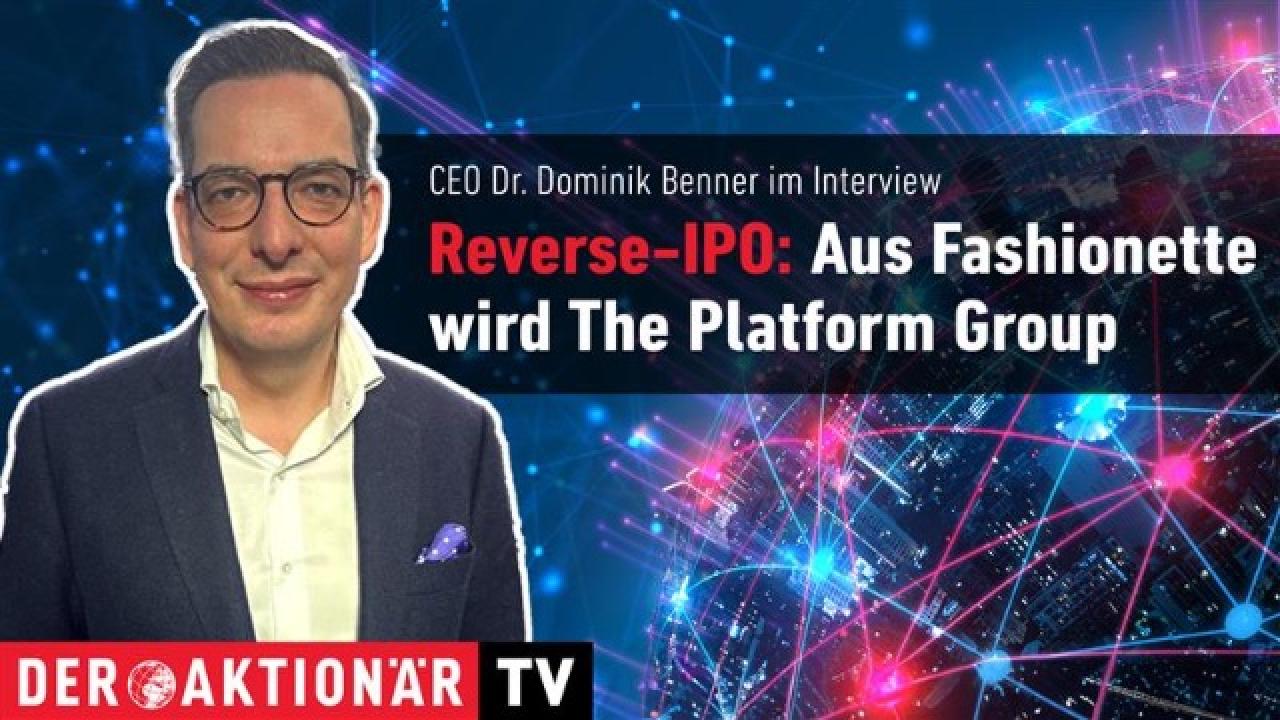 ReverseIPO Aus wird The Platform Group