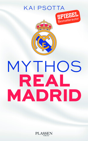 PLASSEN Buchverlage - Mythos Real Madrid