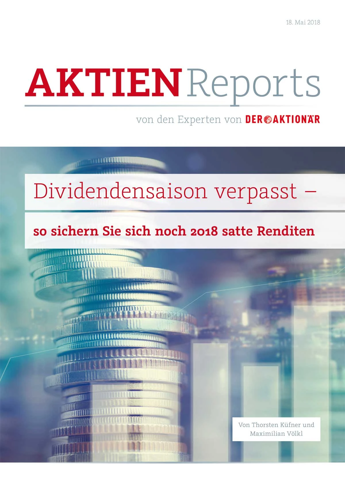 Dividendensaison verpasst? So sichern Sie sich noch 2018 satte Renditen
