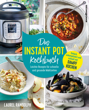 PLASSEN Buchverlage - Das Instant-Pot-Kochbuch