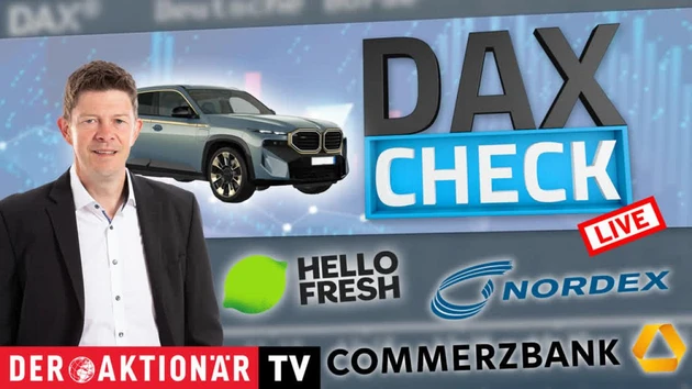 DAX‑Check LIVE: Aixtron, BMW, Commerzbank, HelloFresh, Nordex, TAG Immobilien, TeamViewer im Fokus