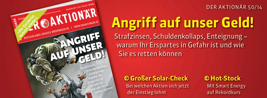 Angriff auf unser Geld: Warum Ihr Erspartes in Gefahr ist und wie Sie es retten können +++ Außerdem: Die neuen Solar-Gewinner