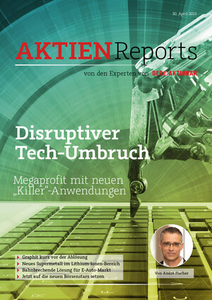 Aktien-Reports - Disruptiver Tech-Umbruch