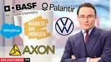 DAX: Märkte am Morgen: DAX trotzt Unsicherheiten; Volkswagen, BASF, Axon Enterprise, Salesforce, Palantir