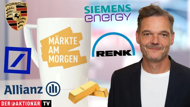 Märkte am Morgen: DAX vor neuem Allzeithoch ‑ Gold, Deutsche Bank, Siemens Energy, Porsche AG, BMW, Mercedes‑Benz, Allianz, Renk