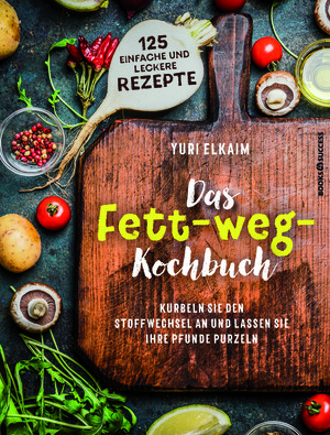 PLASSEN Buchverlage - Das Fett-weg-Kochbuch